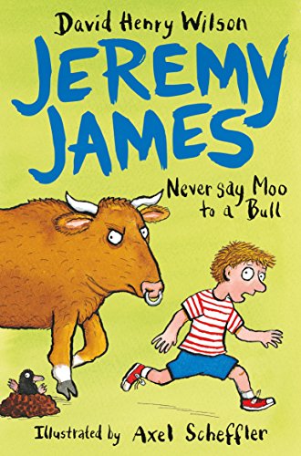 Stock image for Never Say Moo to a Bull (Jeremy James) for sale by WorldofBooks