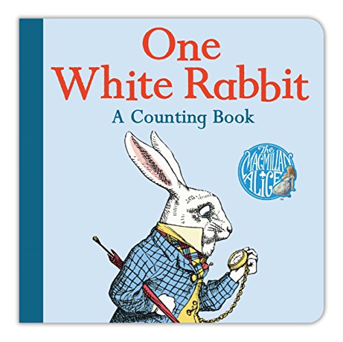 

One White Rabbit: A Counting Book (The Macmillan Alice)