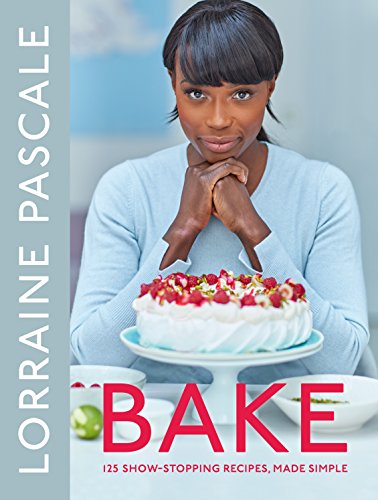 Stock image for Bake: 125 Show-Stopping Recipes, Made Simple for sale by SecondSale