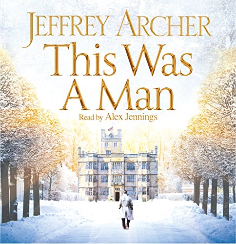 Stock image for This Was a Man (The Clifton Chronicles, 7) for sale by WorldofBooks