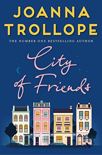 Stock image for City of Friends: Joanna Trollope for sale by WorldofBooks