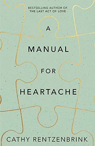 9781509824458: A Manual for Heartache