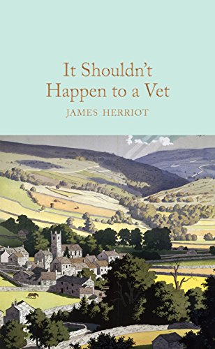 9781509824908: It Shouldn't Happen to a Vet: James Herriot (Macmillan Collector's Library, 89)