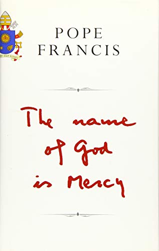 Stock image for The Name of God is Mercy: A Conversation with Andrea Tornielli for sale by Hippo Books