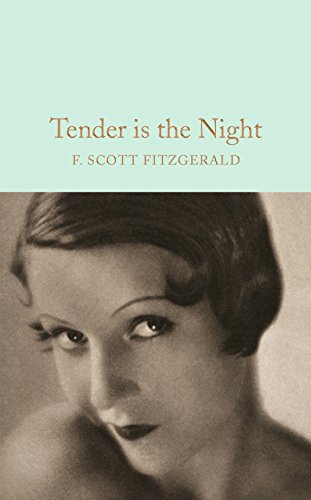 Beispielbild fr Tender is the Night: Scott F. Fitzgerald (Macmillan Collector's Library, 56) zum Verkauf von WorldofBooks