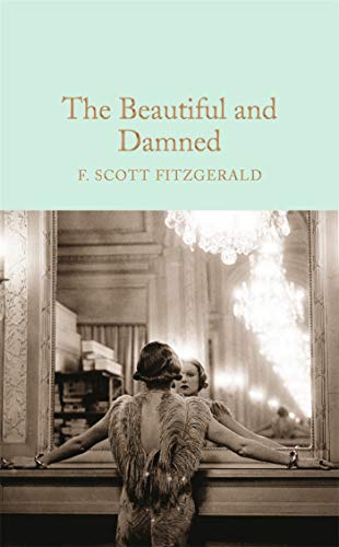 9781509826384: The Beautiful And Damned: Scott F. Fitzgerald (Macmillan Collector's Library, 57)