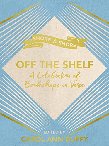 Beispielbild fr Off the Shelf : A Celebration of Bookshops in Verse zum Verkauf von Better World Books: West