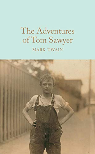 9781509828005: The adventures of Tom Sawyer: Mark Twain (Macmillan Collector's Library, 111)