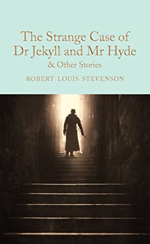 9781509828067: The Strange Case of Dr Jekyll and Mr Hyde: and other stories