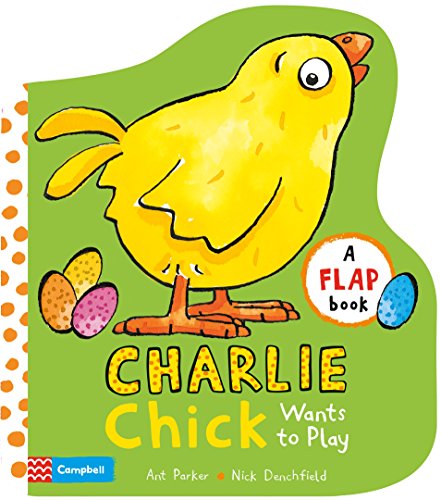 Beispielbild fr Charlie Chick Wants to Play zum Verkauf von WorldofBooks