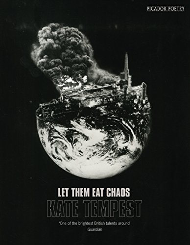 9781509830008: Let them eat chaos: this poem was written to be read aloud (Picador poetry)