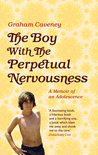 Stock image for The Boy with the Perpetual Nervousness : A Memoir of an Adolescence for sale by Better World Books