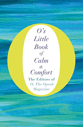 9781509832538: O's Little Book of Calm and Comfort (O's Little Books/Guides)