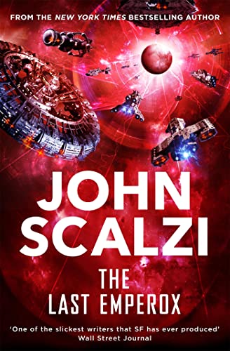 9781509835355: The Last Emperox: John Scalzi (The Interdependency, 3)