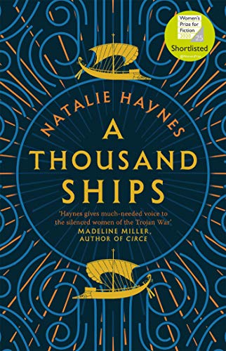 Beispielbild fr A Thousand Ships: Natalie Haynes zum Verkauf von WorldofBooks