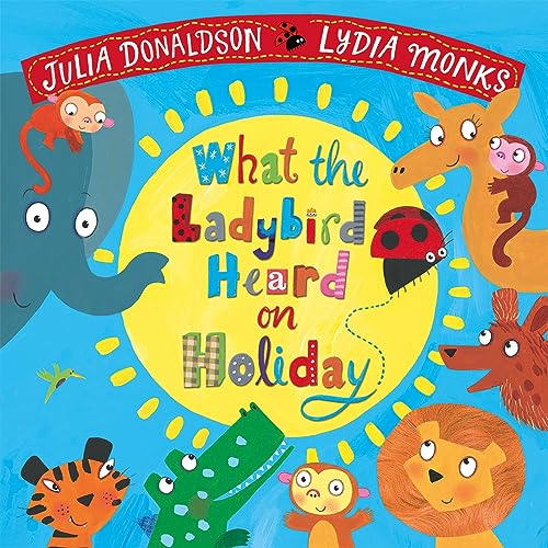 Stock image for What the Ladybird Heard on Holiday for sale by WorldofBooks