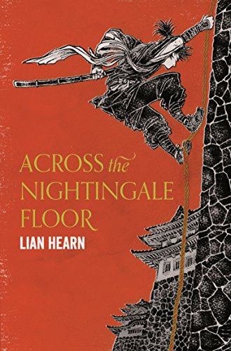 Stock image for Across the Nightingale Floor: Lian Hearn (Tales of the Otori, 1) for sale by WorldofBooks