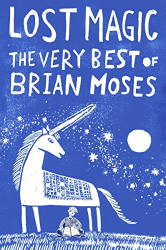 Beispielbild fr Lost Magic: The Very Best of Brian Moses zum Verkauf von WorldofBooks