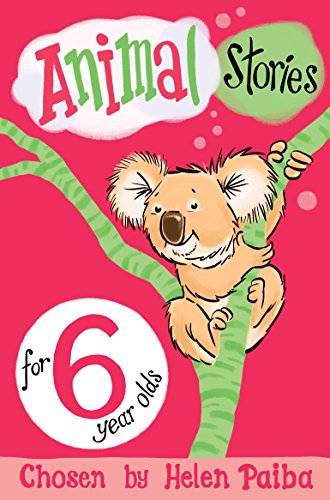 Imagen de archivo de Animal Stories for 6 Year Olds a la venta por ThriftBooks-Phoenix