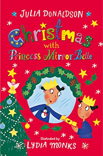 9781509838929: Christmas with Princess Mirror-Belle [Lingua inglese]