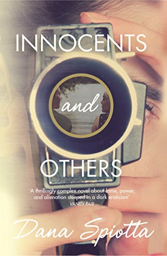 9781509839698: Innocents and Others [Paperback] [Nov 17, 2016] Dana Spiotta