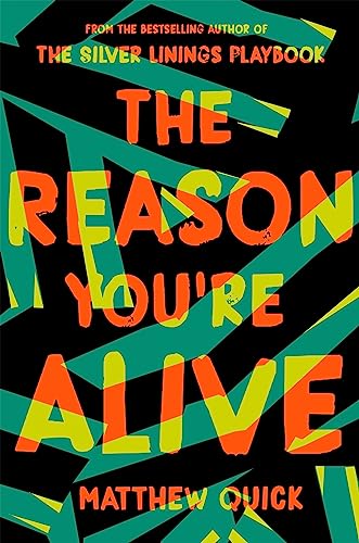 Imagen de archivo de The Reason You're Alive: Matthew Quick a la venta por WorldofBooks
