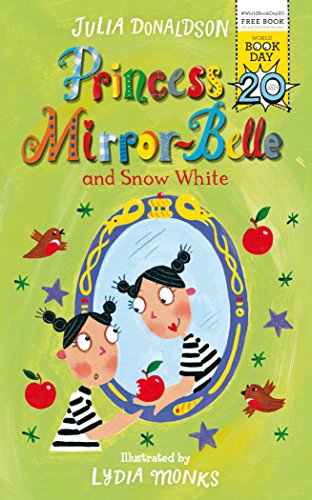 9781509840861: Princess Mirror-Belle and Snow White (Princess Mirror-Belle, 8)