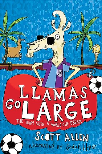 Imagen de archivo de Llamas Go Large: A World Cup Story a la venta por ThriftBooks-Atlanta
