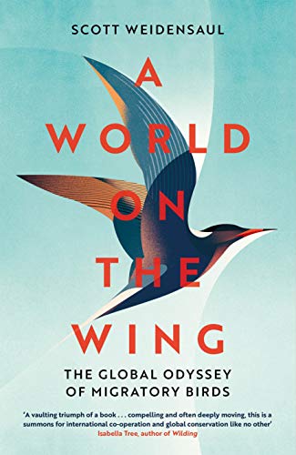 Beispielbild fr A World on the Wing: The Global Odyssey of Migratory Birds zum Verkauf von Big River Books