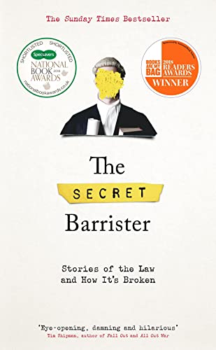 Beispielbild fr The Secret Barrister : Stories of the Law and How It's Broken zum Verkauf von Better World Books