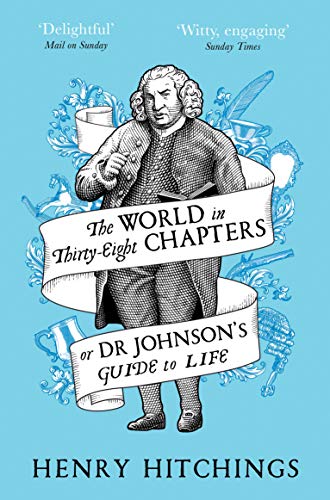 Beispielbild fr The World in Thirty-Eight Chapters or Dr Johnson  s Guide to Life zum Verkauf von WorldofBooks