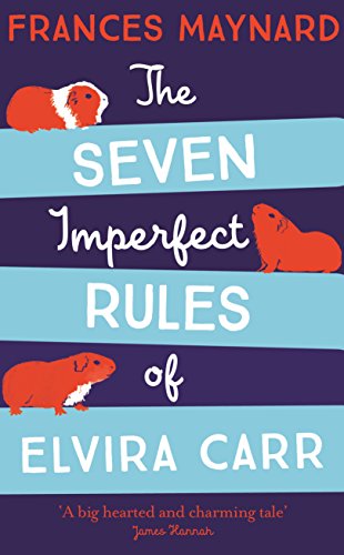 Stock image for The Seven Imperfect Rules of Elvira Carr for sale by WorldofBooks