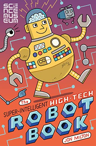 9781509842353: The Super-Intelligent, High-tech Robot Book