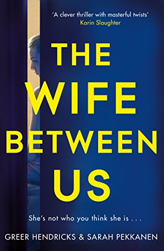 Stock image for The Wife Between Us for sale by Blackwell's
