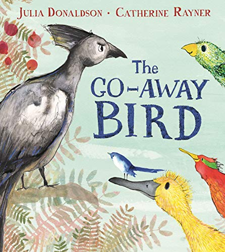 Beispielbild fr The Go-Away Bird zum Verkauf von Blackwell's