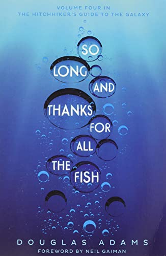Beispielbild fr So Long And Thanks For All The Fish zum Verkauf von WorldofBooks