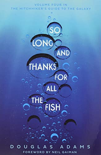 Stock image for So Long, and Thanks for All the Fish (Hitchhiker's Guide to the Galaxy) for sale by Better World Books