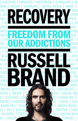 9781509844944: Recovery: Freedom From Our Addictions