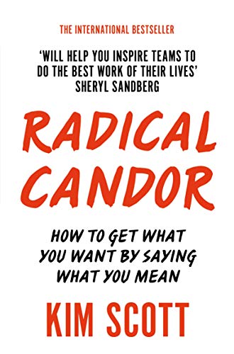 Beispielbild fr Radical Candor: How to Get What You Want by Saying What You Mean zum Verkauf von WorldofBooks