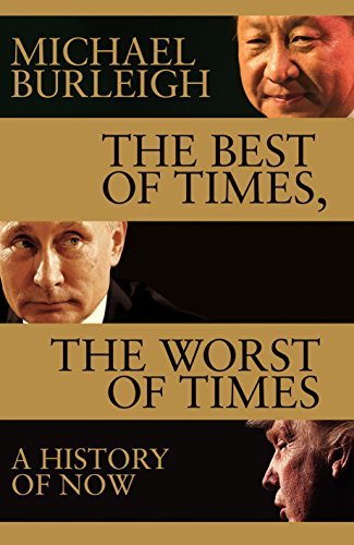 Beispielbild fr The Best of Times, The Worst of Times: A History of Now zum Verkauf von SecondSale