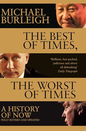 Beispielbild fr The Best of Times, The Worst of Times: A History of Now zum Verkauf von WorldofBooks