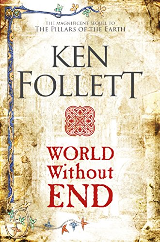 Beispielbild fr World Without End: Ken Follett (The Kingsbridge Novels, 2) zum Verkauf von WorldofBooks