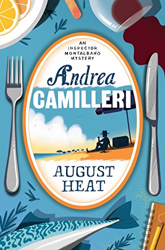 Stock image for August Heat: Andrea Camilleri (Inspector Montalbano mysteries) for sale by WorldofBooks