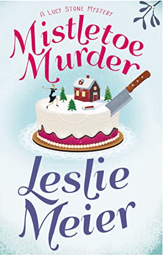 Beispielbild fr Mistletoe Murder (Lucy Stone Mysteries, 1) zum Verkauf von WeBuyBooks