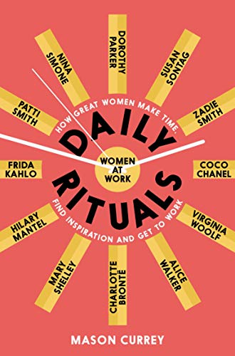 Stock image for Daily Rituals Women at Work: How Great Women Make Time, Find Inspiration, and Get to Work for sale by BooksRun