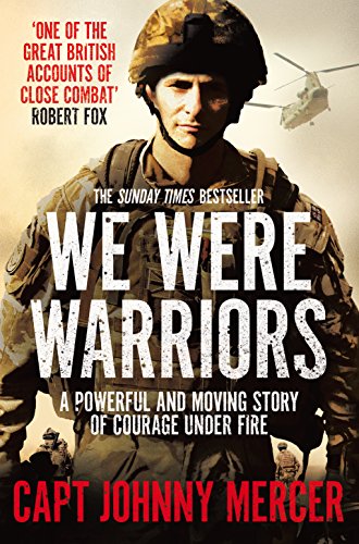 Stock image for We Were Warriors: A Powerful and Moving Story of Courage under Fire for sale by HPB Inc.