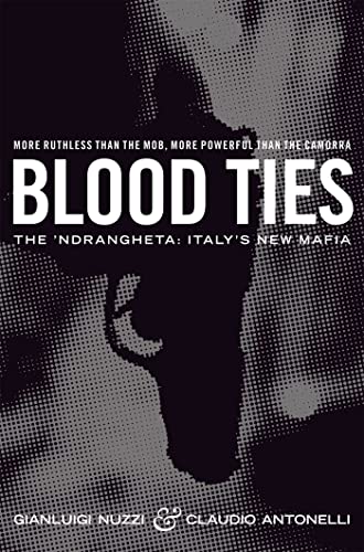 Stock image for Blood Ties: The Calabrian Mafia for sale by WorldofBooks