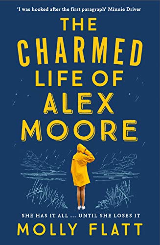 Stock image for The Charmed Life of Alex Moore: A quirky adventure with an unexpected twist for sale by WorldofBooks