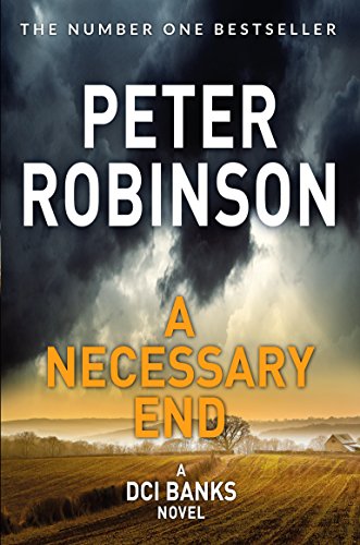 9781509857050: A Necessary End: Book 3 in the number one bestselling Inspector Banks series