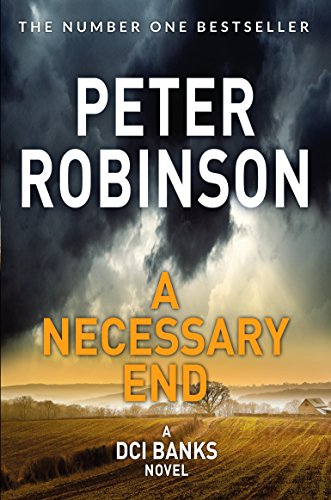 9781509857050: A Necessary End: Book 3 in the number one bestselling Inspector Banks series (The Inspector Banks series, 3)